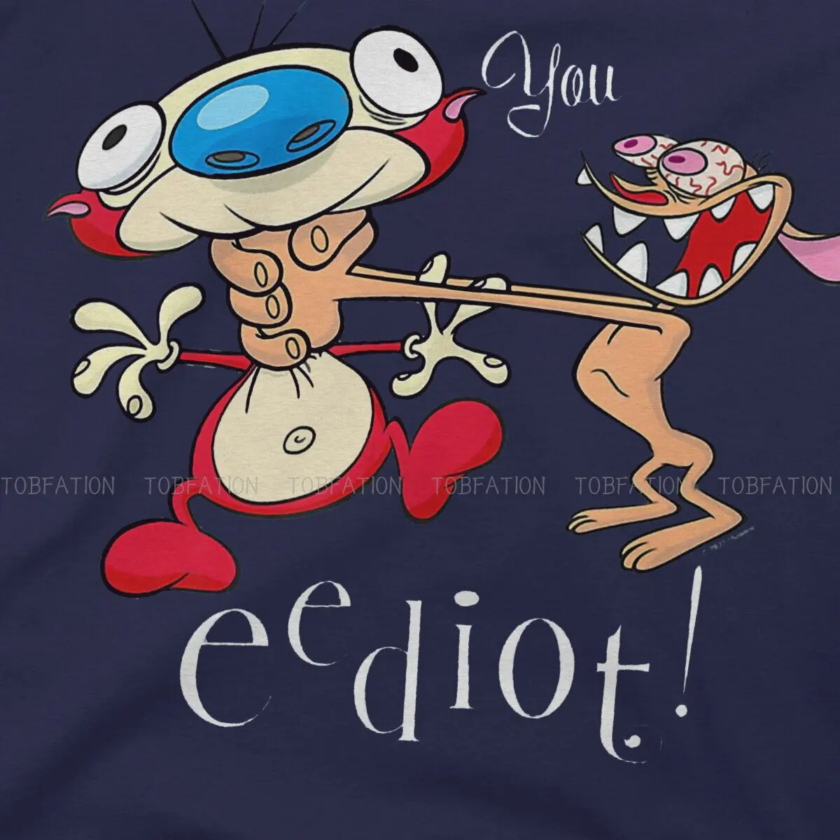 Ren and Stimpy Quote Animation You Eediot  T Shirt Vintage Fashion Summer Loose Cotton Men\'s Clothing Harajuku Crewneck TShirt