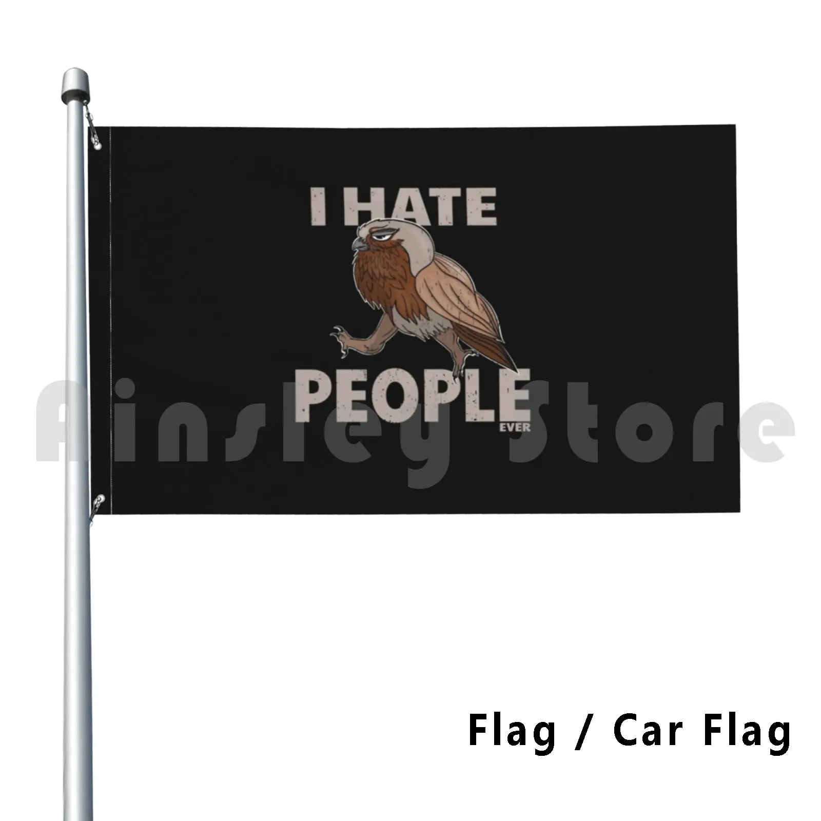 I Hate People Owl Flag Car Flag Funny I Hate People Owl Camping Hiking Saleswoman Annoyed Introverted