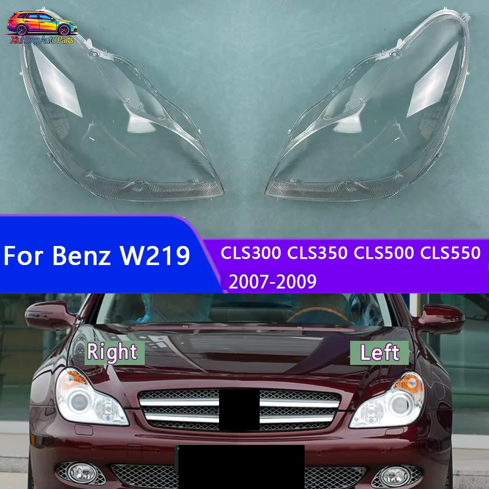 Lampshade For Benz W219 CLS300 CLS350 CLS500 CLS550 2007-2009 Case Headlamp Lens Replacement Front Auto Protection Shell Cover