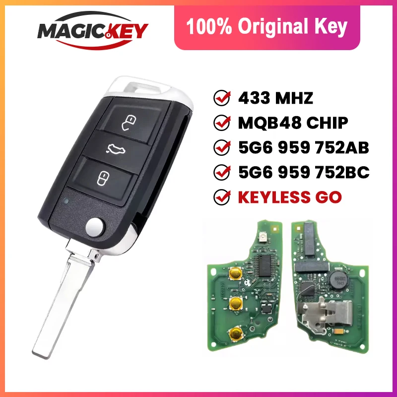 

MAGICKEY P/N: 5G6959752AB /752BC 100% Original Flip Remote Key MQB48 Chip 433MHz for VW MQB Golf Polo Skoda Tiguan Touran Seat