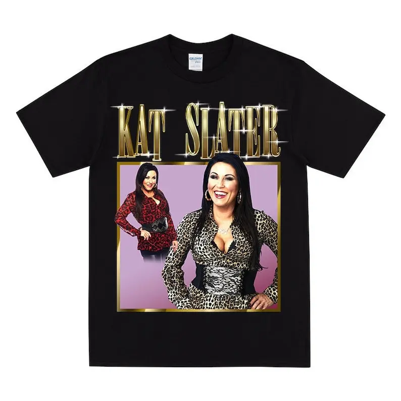 KAT SLATER Homage T-shirt, Eastenders T Shirt, Funny Eastenders T Shirt, Kat Slater Tshirt For Fans Of Eastenders, I Became A To