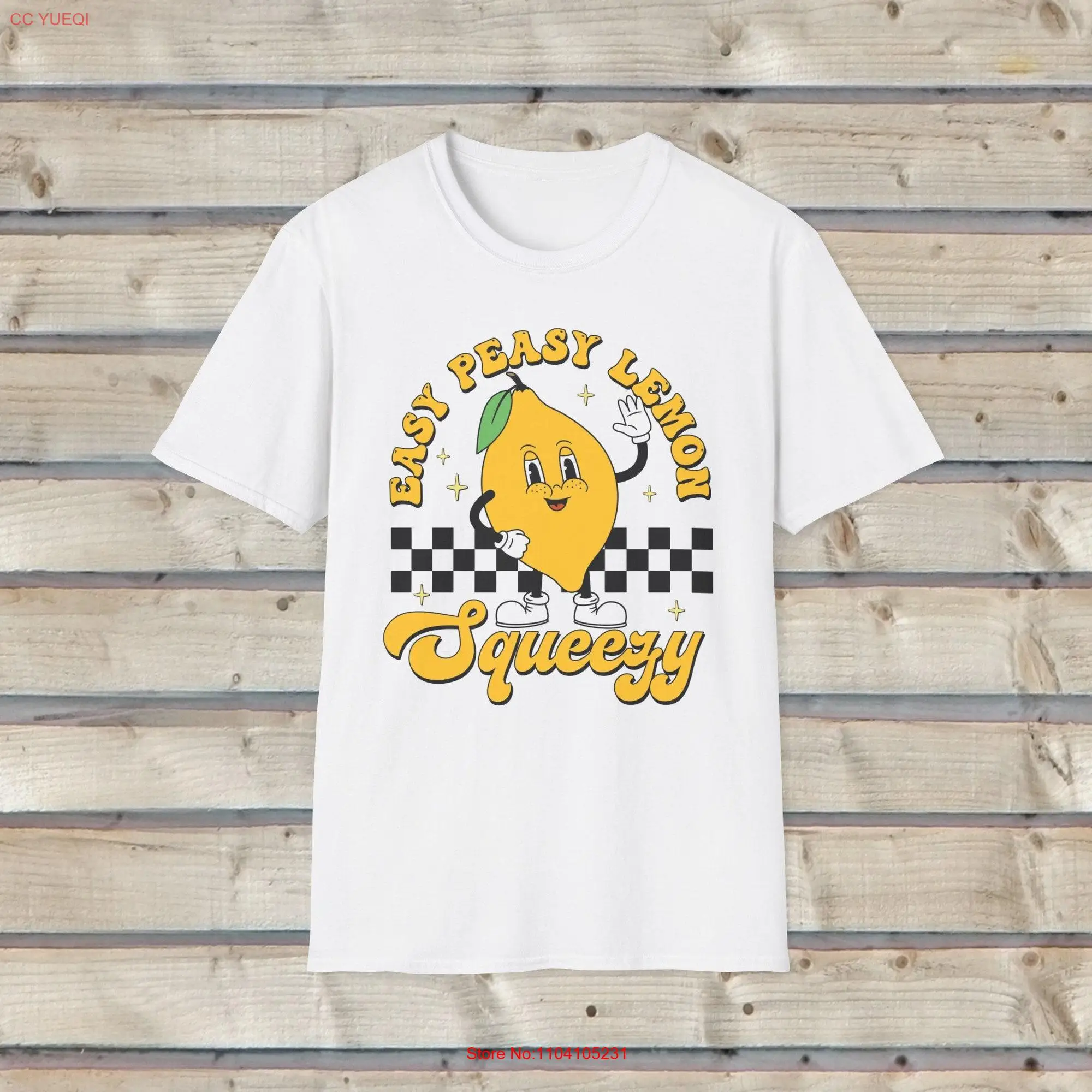 Easy Peasy Lemon Squeezy T Shirt long or short sleeves