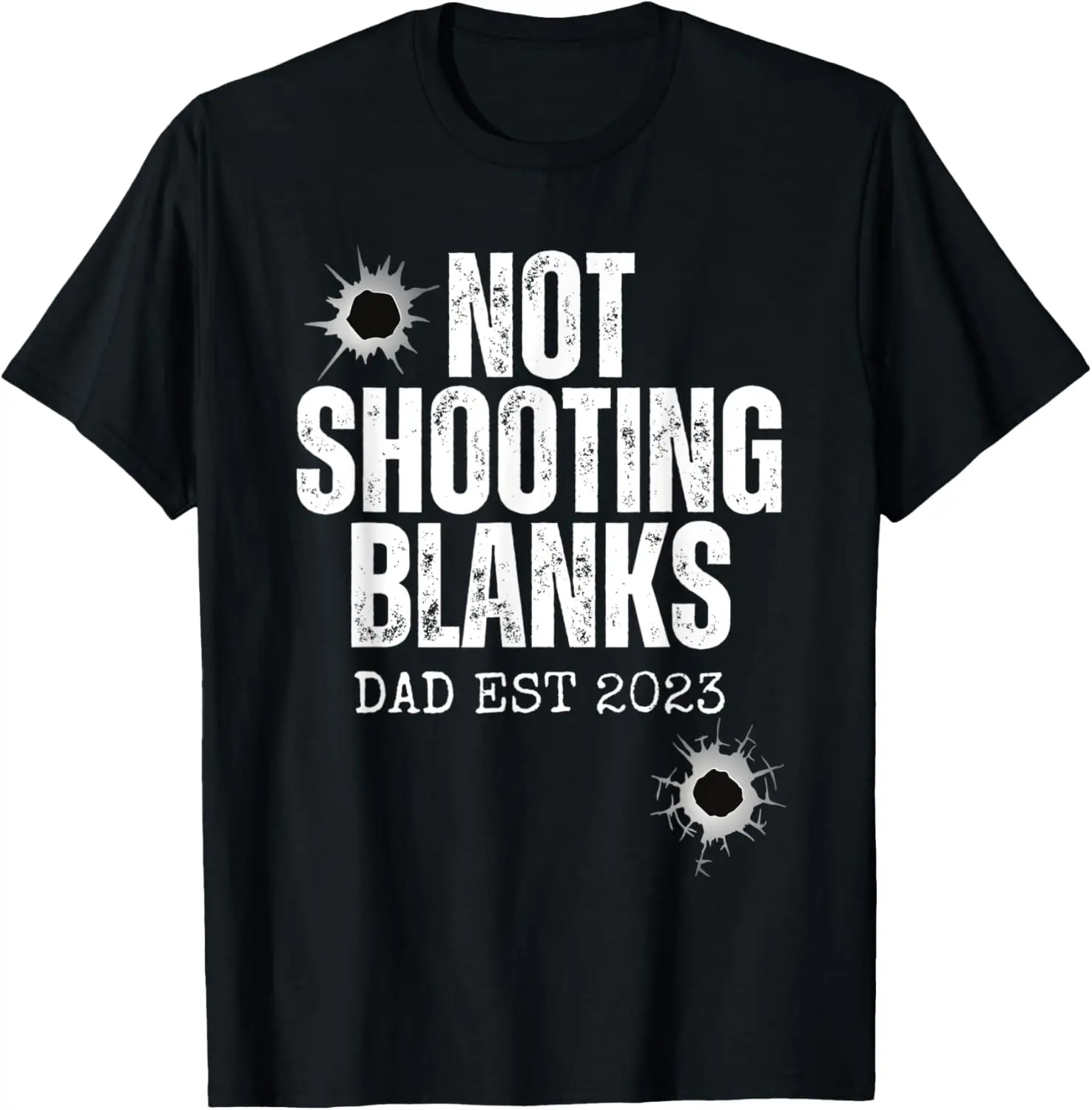 Camiseta en blanco para hombre, no disparando, papá Est 2023, nueva camiseta de anuncio de padre