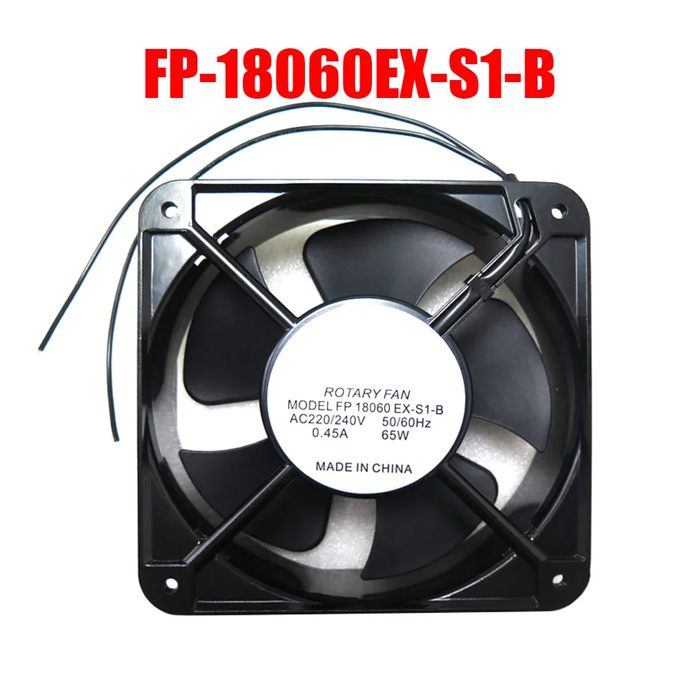 Cooling Fan FP-18060EX-S1-B FP18060 EX-S1-B AC220/240V 50/60HZ 0.35A 55W 180x180x60mm Square Fan New