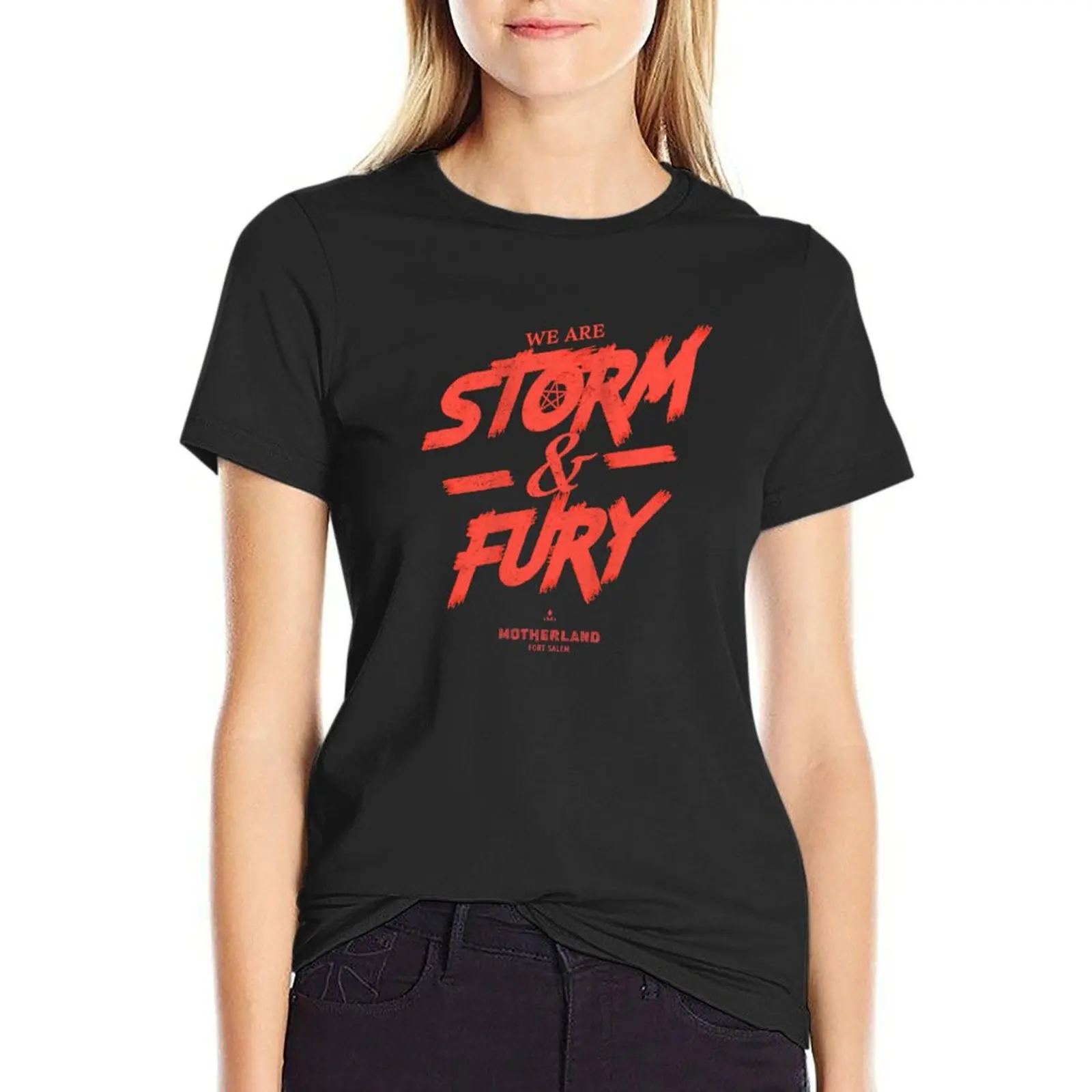 We Are Storm & Fury - Motherland Fort Salem T-Shirt funny vintage clothes summer top graphics black t-shirts for Women