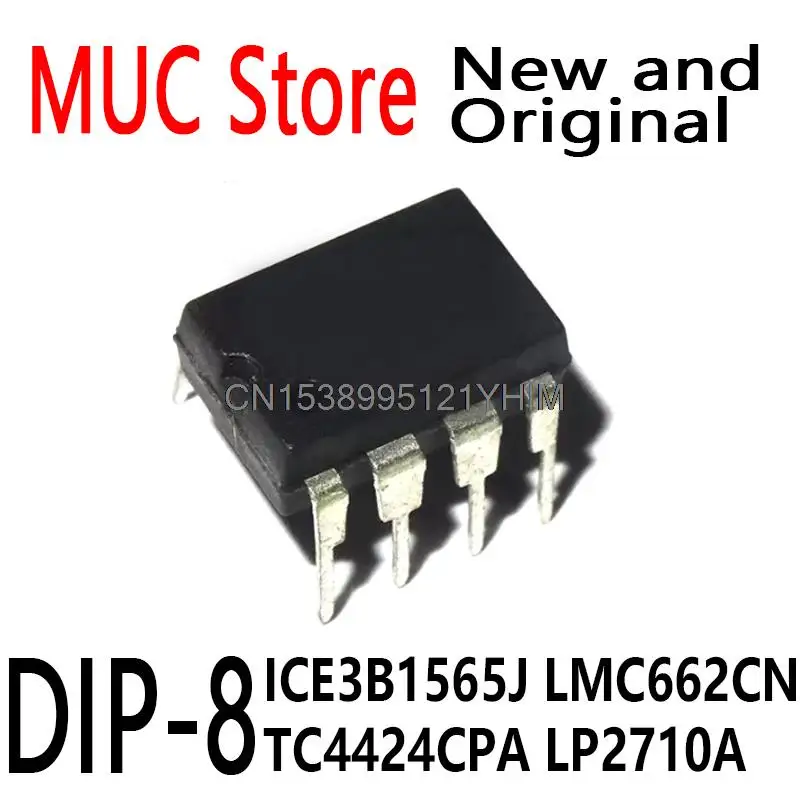 10PCS LMC662CN DIP8 ICE3B1565J LMC662CN TC4424CPA LP2710A