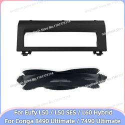 Fit For ( Eufy L50/L50 SES /L60 Hybrid, Conga 7490 Ultimate / 8490 Ultimate ) Parts Brush Cover Guard Accessories