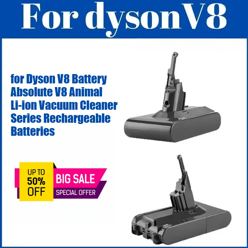 

21.6V for Dyson V8 Battery Absolute V8 Animal Li-ion Vacuum Cleaner Series Rechargeable Batteries