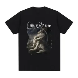 Sitting Wolf Literally Me Funny Meme T-shirt Women's casual short sleeved plus size T-shirt Hip Hop Retro T-shirt MenWomen