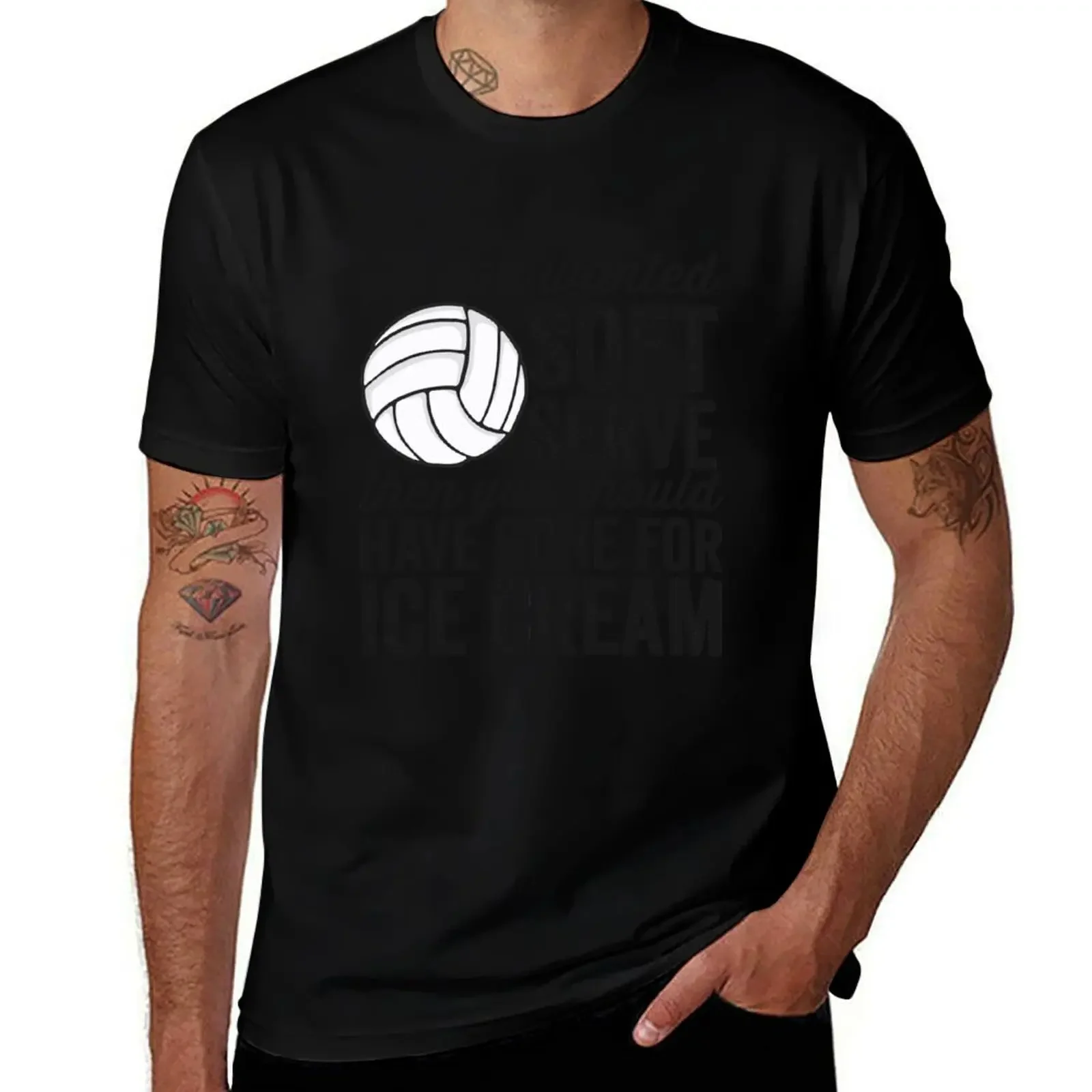 If You Wanted Soft Serve Ice Cream Funny Volleyball T-Shirt custom t shirt baggy shirts street wear fitted t shirts for men