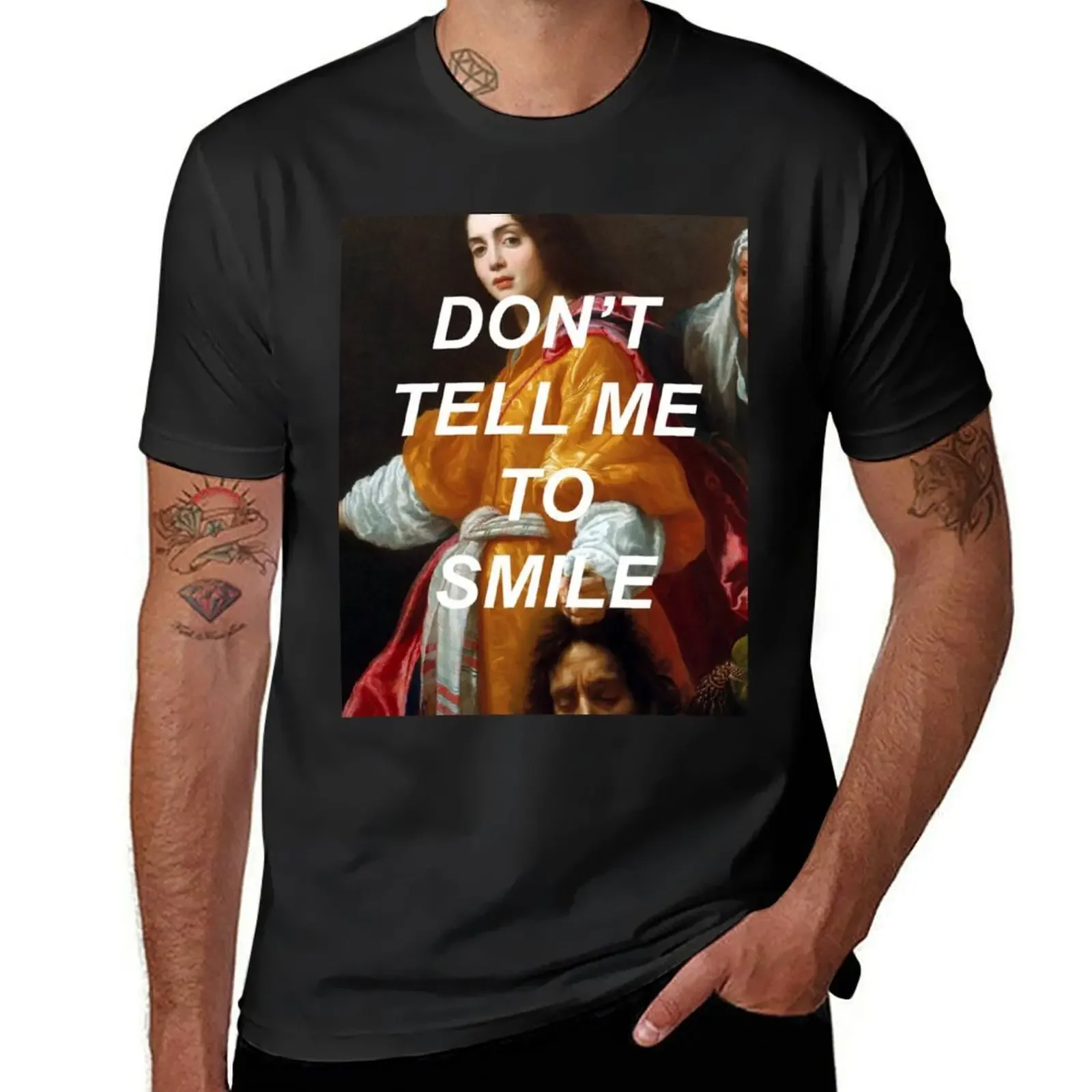 

Don’t Tell Me to Smile (Judith) T-Shirt shirts graphic tee luxury clothing labubu men clothing