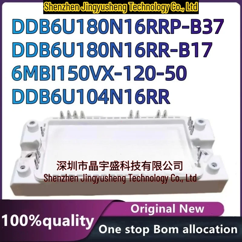 

100% New Original DDB6U104N16RR DDB6U180N16RRP-B37 6MBI150VX-120-50 DDB6U180N16RR-B17