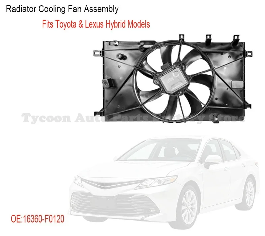 Auto Radiator Cooling Fan Shroud Frame Replacement Part OE 16360F0120 Suitable for Toyota Lexus Hybrid
