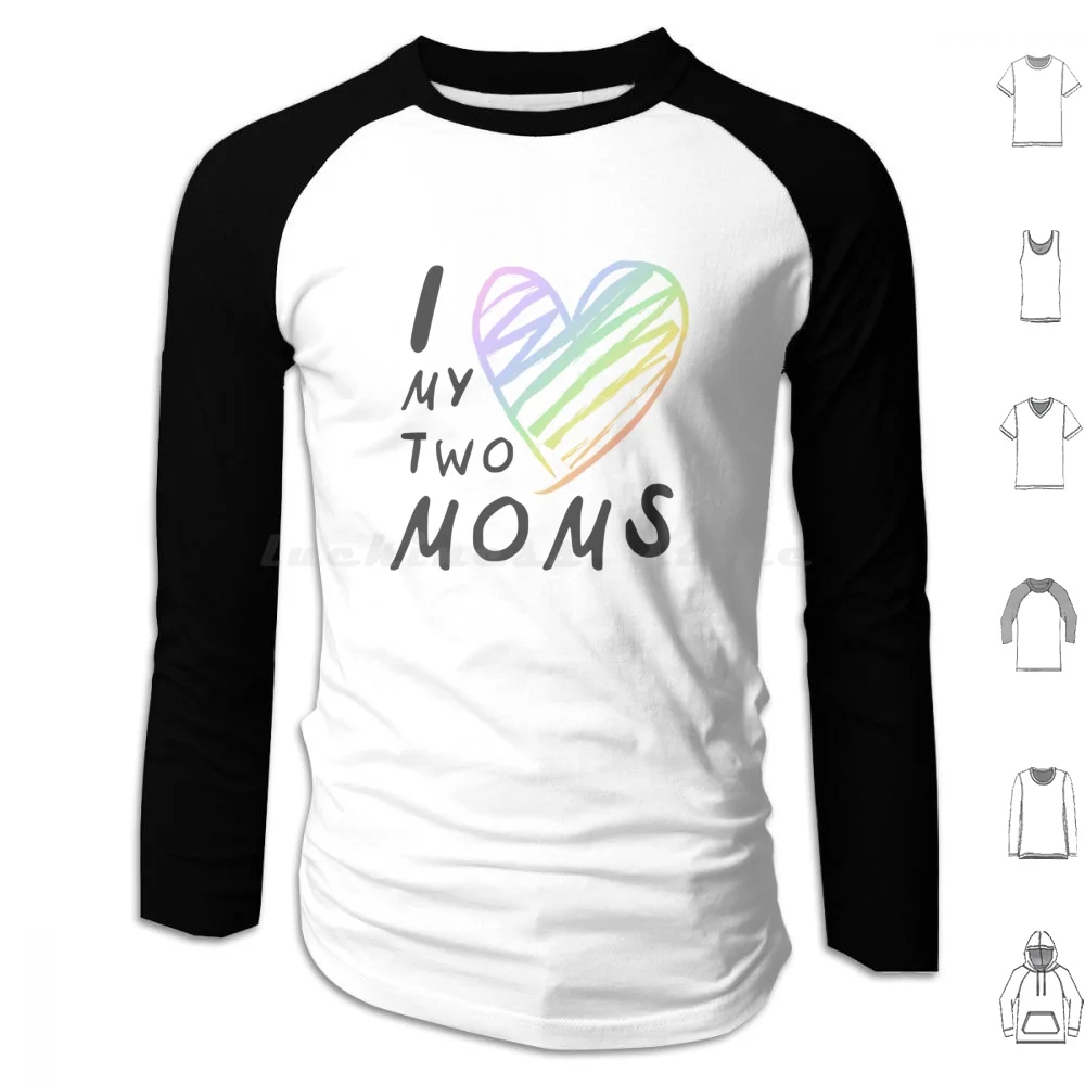 Amo a mis dos mamás Sudadera con capucha de algodón de manga larga Día de la Madre Dos mamás Dos madres Parents Los padres Me encanta mis mamás Me encanta