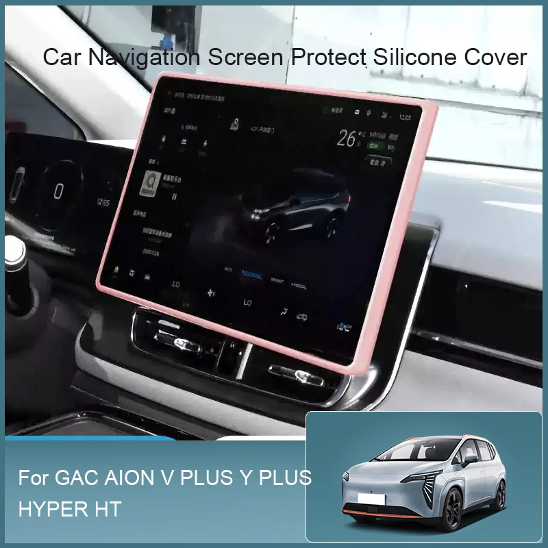 For GAC AION V Y PLUS HYPER HT Interior Decorate Auto Accessories 14.6“ 15.6”Car Navigation Screen Protective Silicone Cover