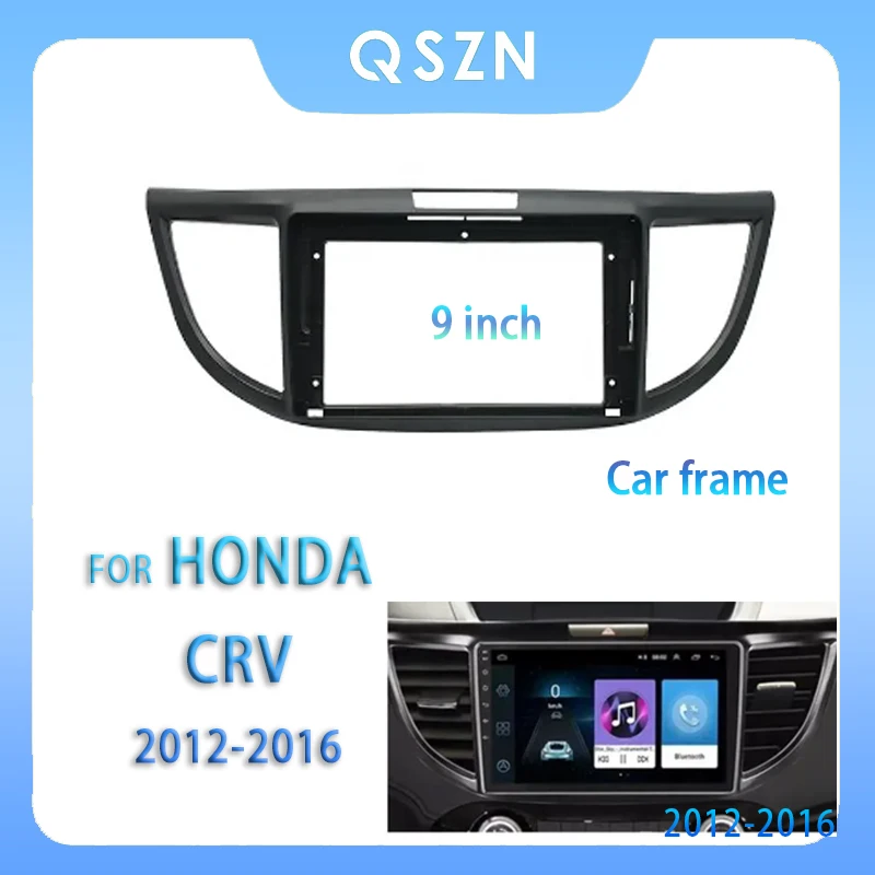 

For HONDA CRV 2012-2016 9 Inch Car Radio Fascia Android MP5 Player Panel Casing Frame 2Din Head Unit Stereo Dash Cover