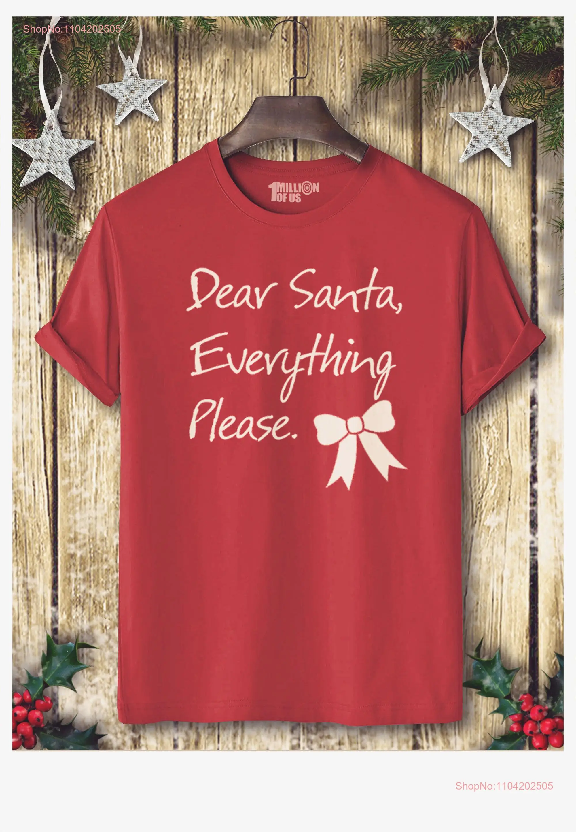 Camiseta navideña para hombre o mujer 'Dear Santa Everything Please' tallas XS XXL UK 6 18 manga larga o corta
