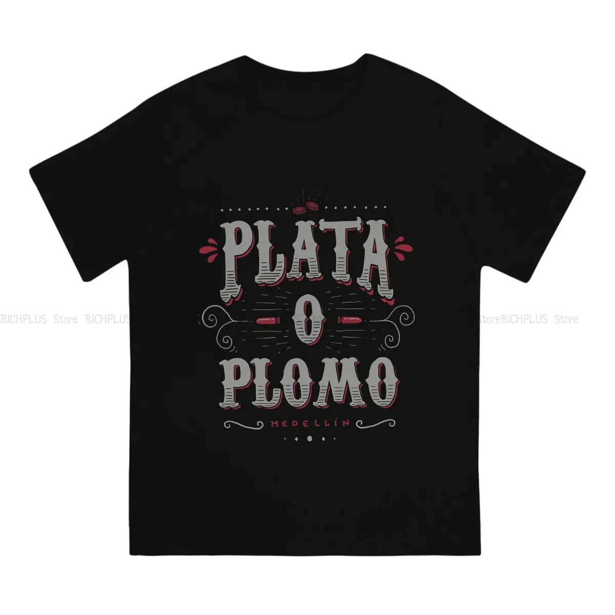 Plata O Plomo Colombian Deal TShirt For Men Narcos Crime TV Pablo Escobar Clothing Novelty Polyester T Shirt Comfortable