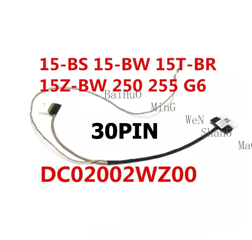For HP 15-BS/BW 15G-BR 15Z-BW 250 255 G6 Screen Cable DC02002WZ00