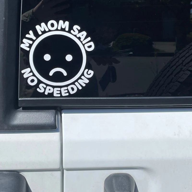 My Mom Said No Speeding Car Stickers Decoration Bumper Rear Window  PVC Vinyl Decals Gift for New Driver