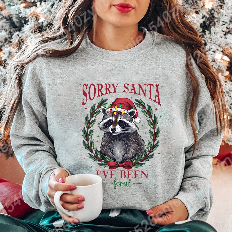 Christmas Light Racoon Sorry Santa I\'ve Been Feral Sweatshirts Women Creative Autumn Winter O Neck Hoodless Pullover Casual Tops