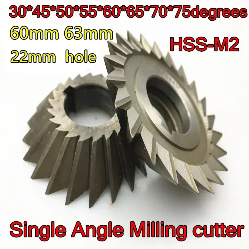 Single Angle Milling Cutter 60mm 63mm X30-45-50-55-60-65-70-75 Degrees 22mm Inner Hole HSS-M2