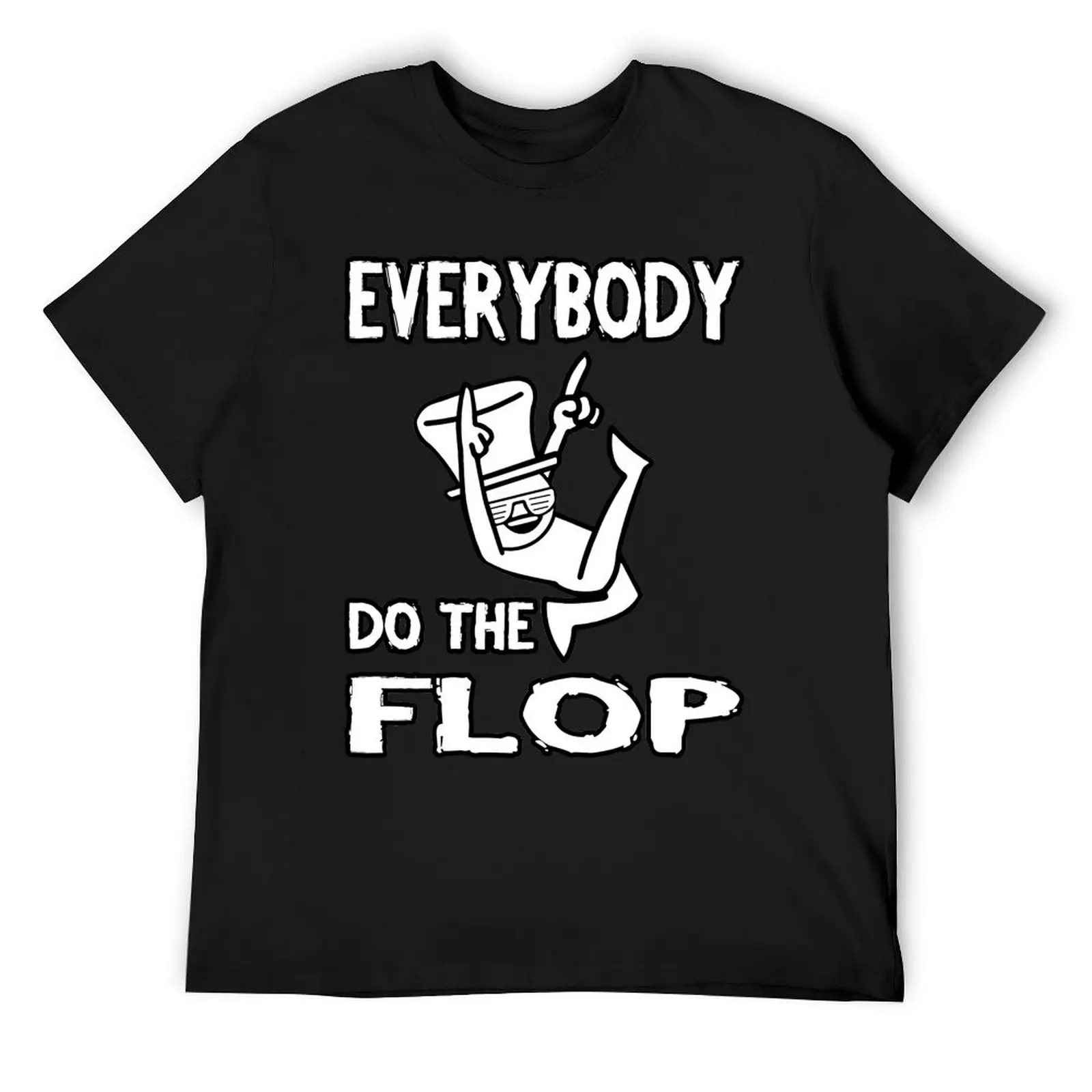 

Do the FLOP! T-Shirt anime t shirts vintage clothes valentines clothes Funny t-shirts men graphic t shirts