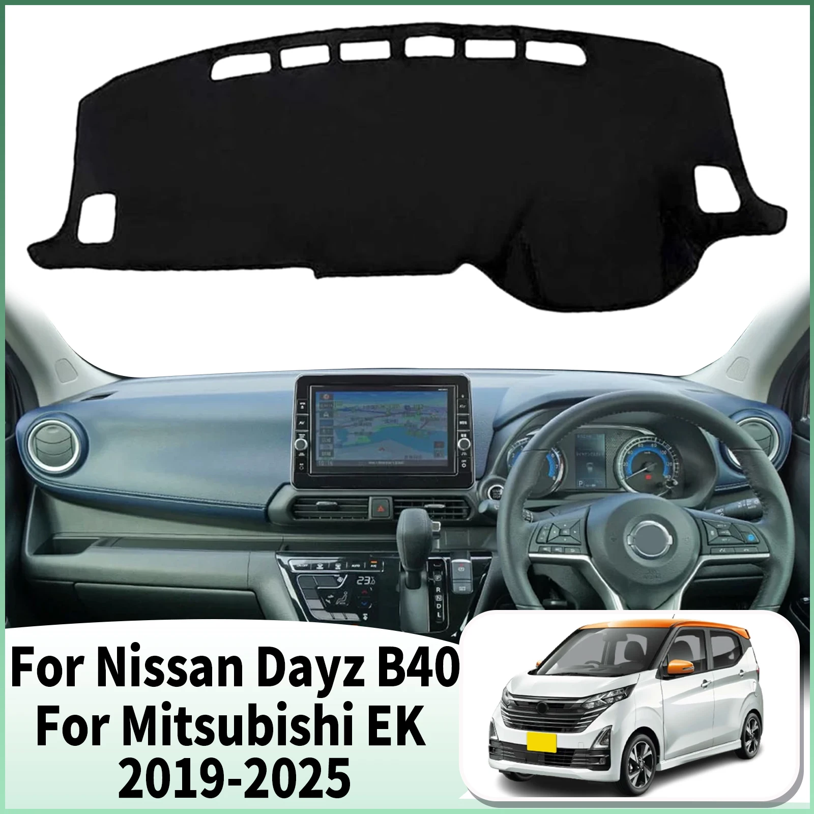 

for Nissan Dayz B40 for Mitsubishi EK 2019-2025 Dashmat Car Accessories Dashboard Cover Pad DashMat Sunshade Protective Carpet