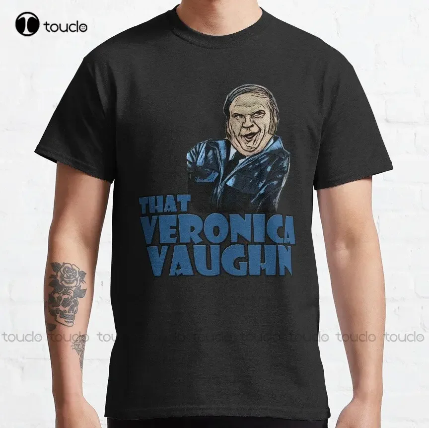 That Veronica Vaughn Classic T-Shirt Girl Dad Shirt Printed Tee Custom Aldult Teen Unisex Digital Printing Tee Shirts Xs-5Xl