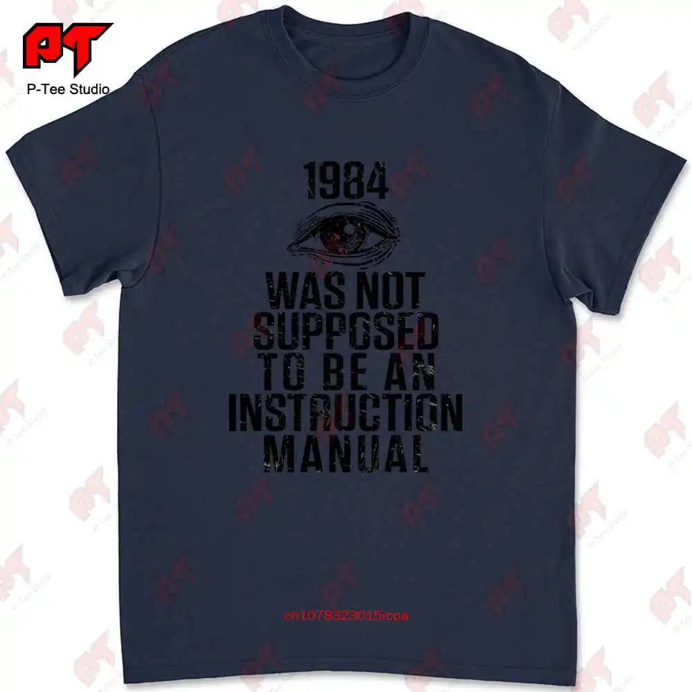 Was Not Supposed To Be An Instruction Manual 1984 T-shirt 2NU4