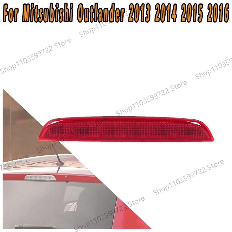 For Mitsubishi Outlander 2013 2014 2015 2016 Third brake light Central high brake light warning signal Driving light 8334A113