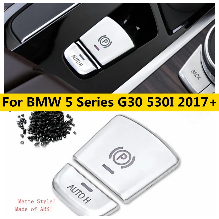 

Electrical Park Hand Brake "P" Stalls & Auto Hold Button Cover Trim Fit For BMW 5 Series G30 530I 2017 - 2023 Car Accessories