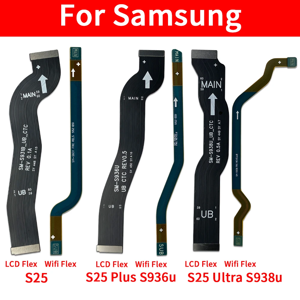 For Samsung S25 / S25 Plus / S25 Ultra Main FPC LCD Display Connect Mainboard WIFI Flex Cable Ribbon Parts