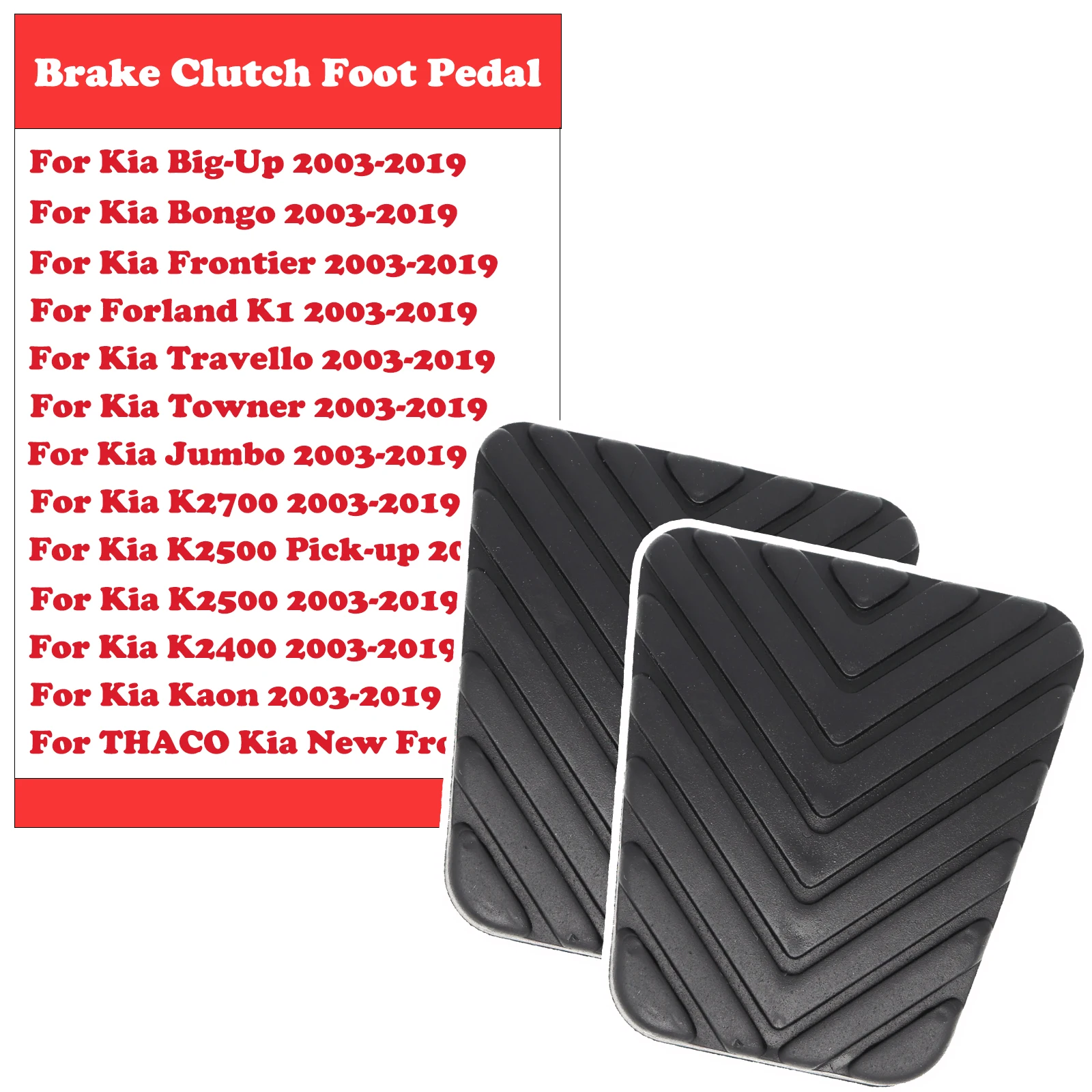 Brake Clutch Pedal Pad Cover For Kia Bongo Big-Up Frontier Travello Kaon K2400 K2500 K2700 2003 2004 2005 2006 2007 - 2018 2019