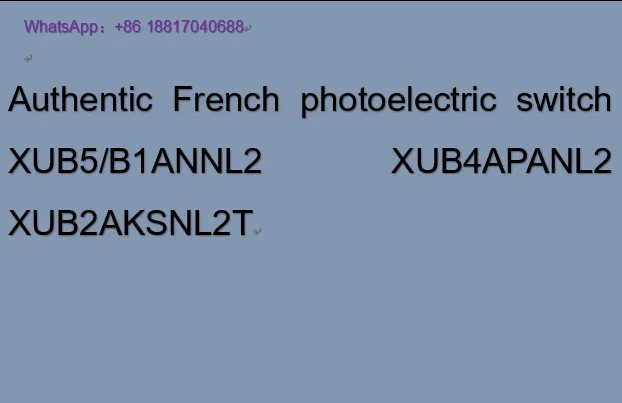 Authentic French photoelectric switch XUB5/B1ANNL2 XUB4APANL2 XUB2AKSNL2T