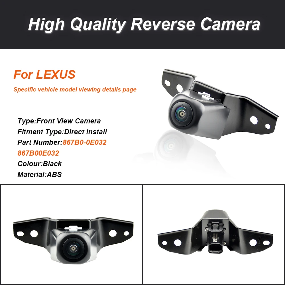 

Front Camera 867B0-0E032 For Lexus Rx350 Rx450h 2016-2021 Reverse Rear View Camera Replacement Part