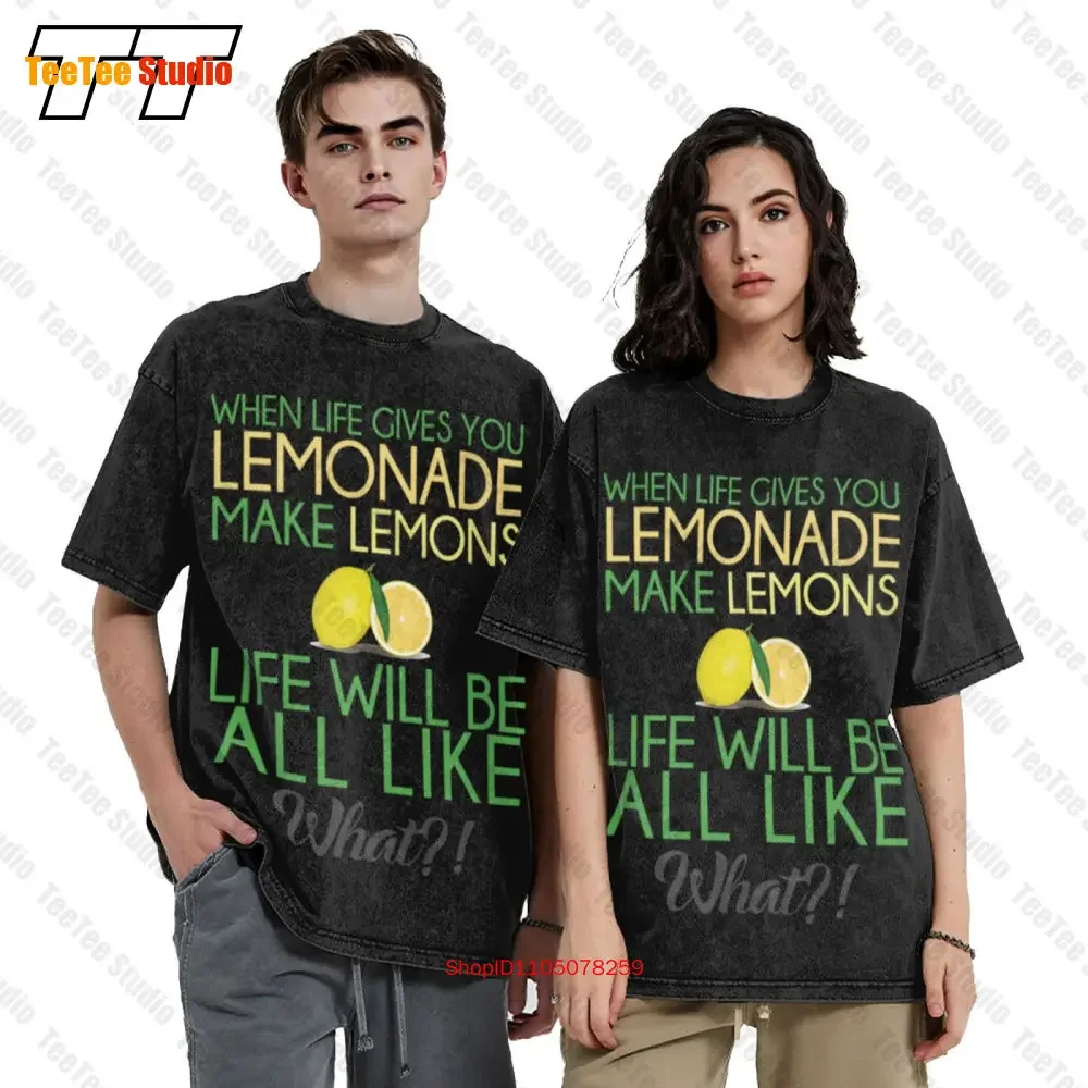 When Live Gives You Lemonade Make Lemons Vintage Oversized T-Shirt Q80I