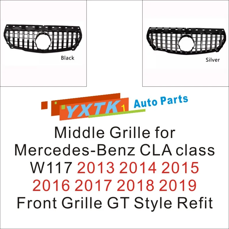 

Middle Grille for Mercedes-Benz CLA class W117 2013-2019 Front Grille GT Style Refit