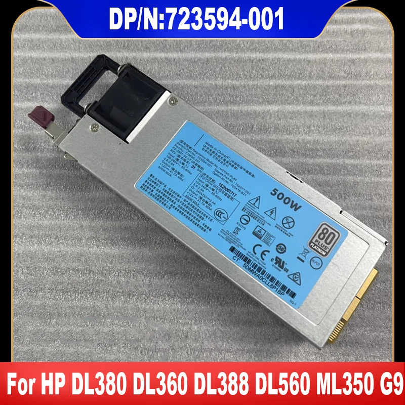 

For HP DL360 DL380 DL388 DL560 ML350 G9 Server Power Supply HSTNS-PC40 500W 723594-001 723595-501 723595-201 754377-001