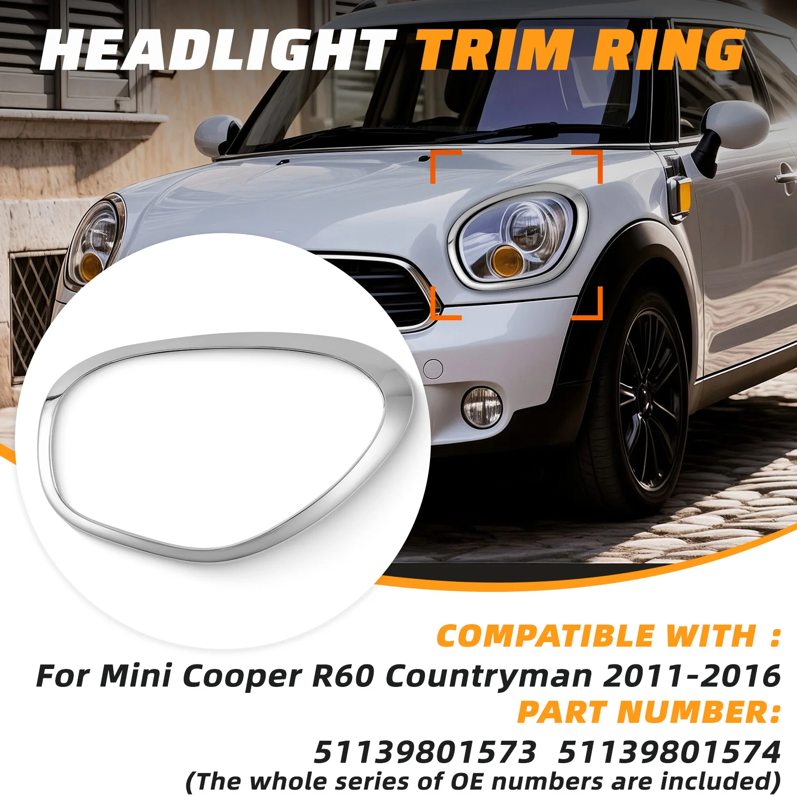 

Car Headlight Lamp Ring Bezel Trim Surround Cover For MINI Cooper R60 Countryman S ALL4 11-16 51139801573 51139801574