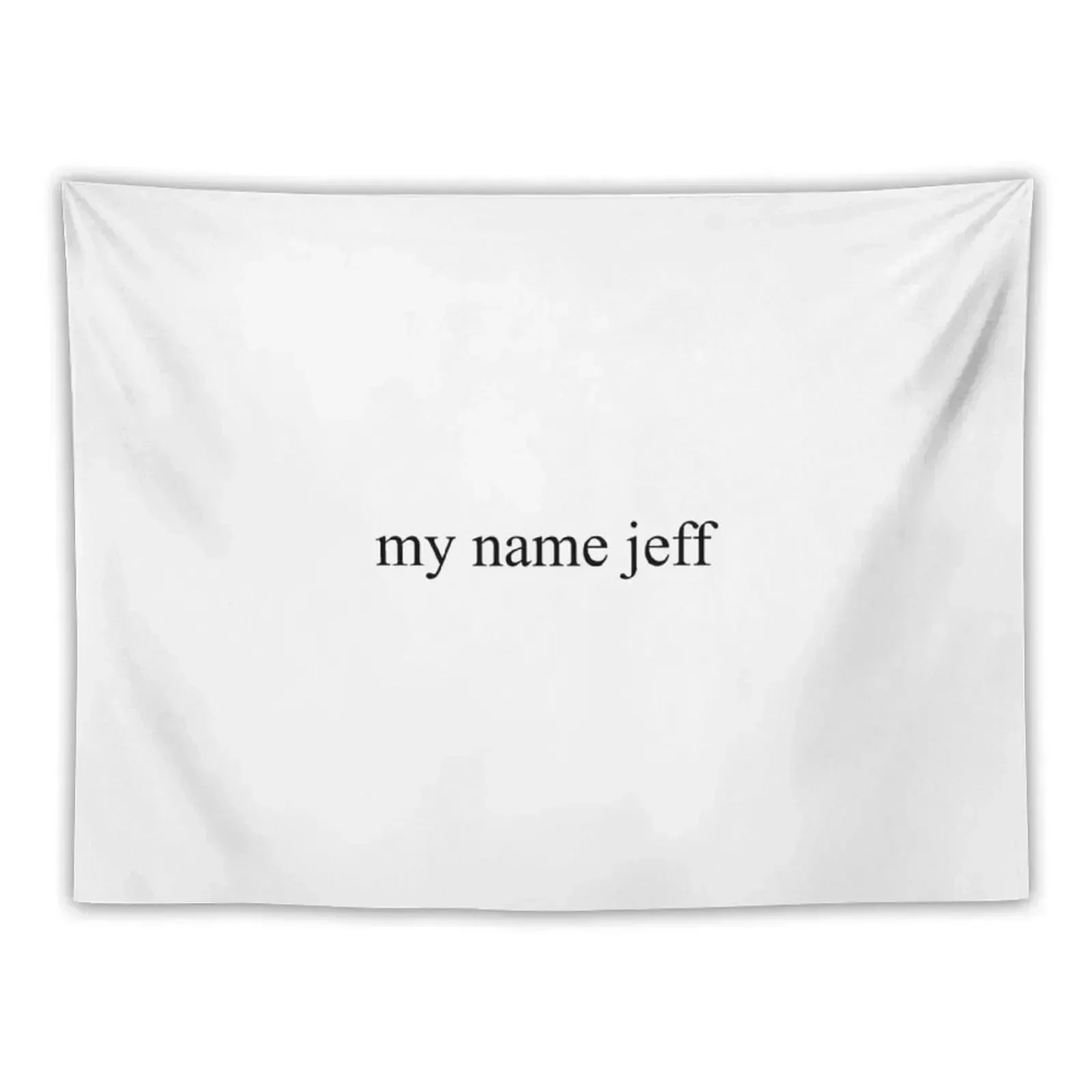 

my name jeff Tapestry Kawaii Room Decor Wall Hanging Wall Tapestry