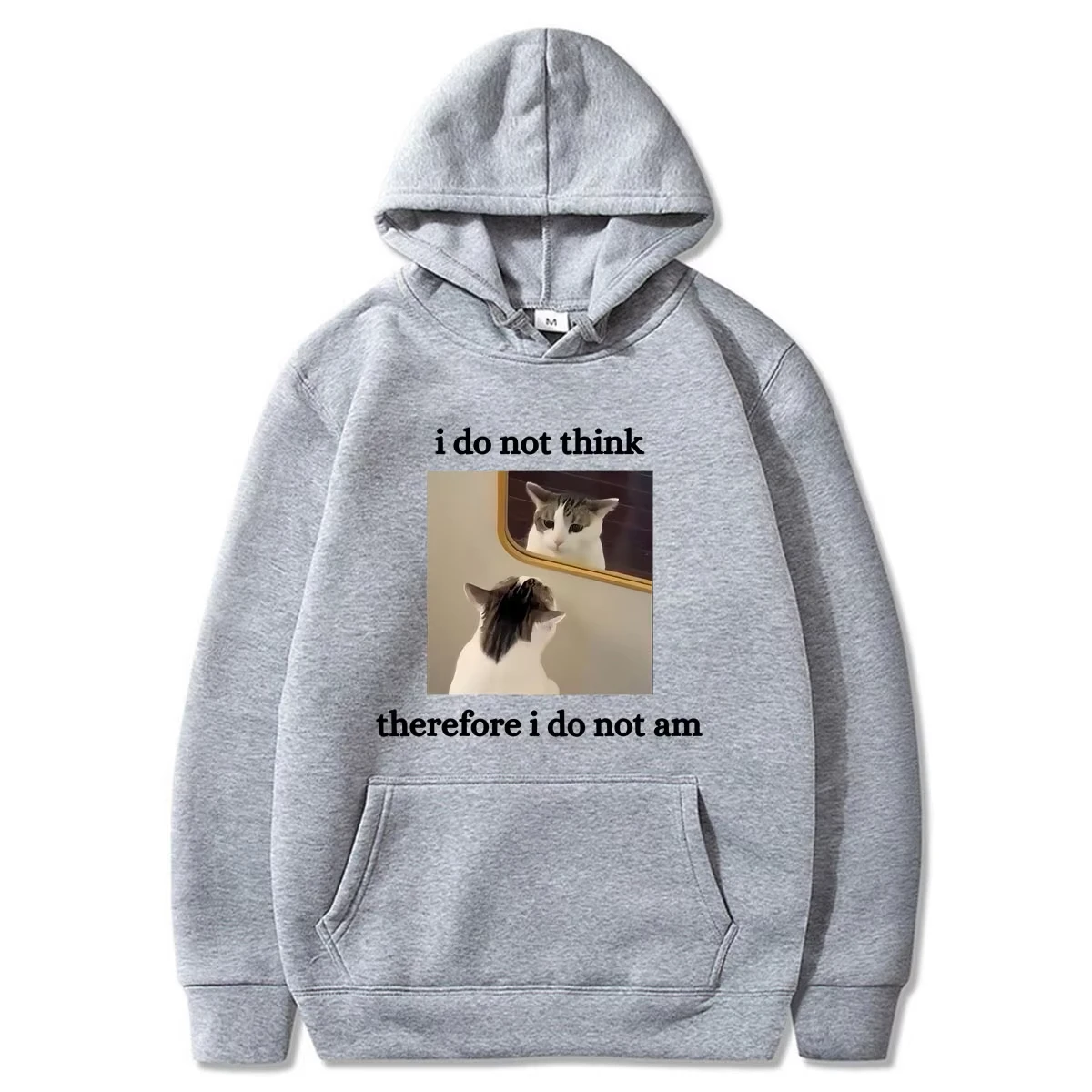 I Do Not Think Therefore I Do Not Am Cat Funny Meme Hoodies Funny Men Women Casual Clothing Oversized Fashion Long Sleeve Wears