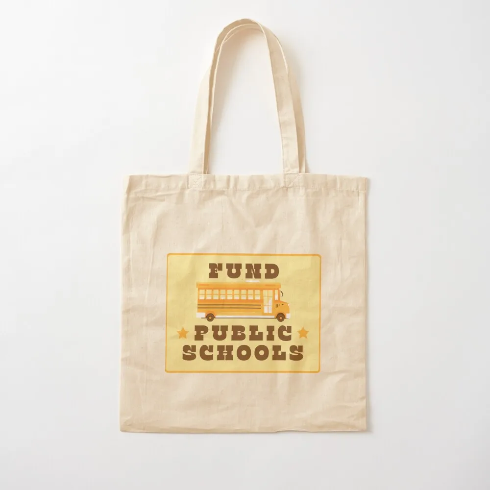 Fund Public Schools Sticker Tote Bag Canvas bag personalized tote tote bag woman sac pour femme