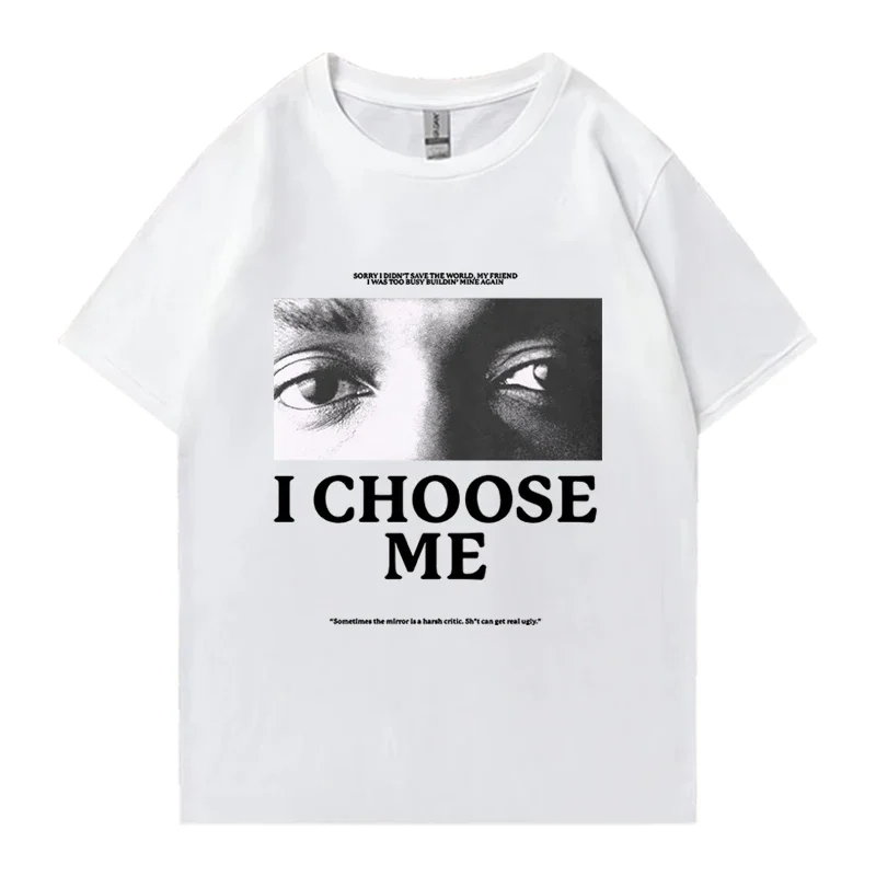 Vintage I Choose Me Kendrick Lamar 90s T Shirt Men Women Hip Hop oversized streetwear Unisex 100% Cotton short sleeve T-shirts