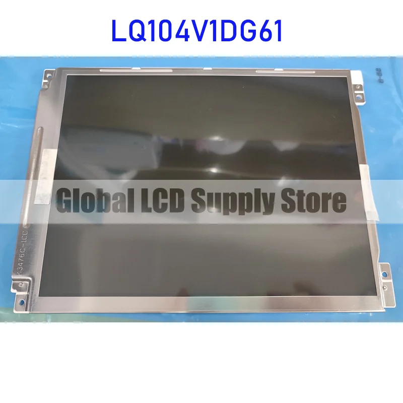 LQ104V1DG61 10.4 Cal oryginalny LCD Panel wyświetlacza na ostrą, nową i szybką wysyłkę 100% nowy