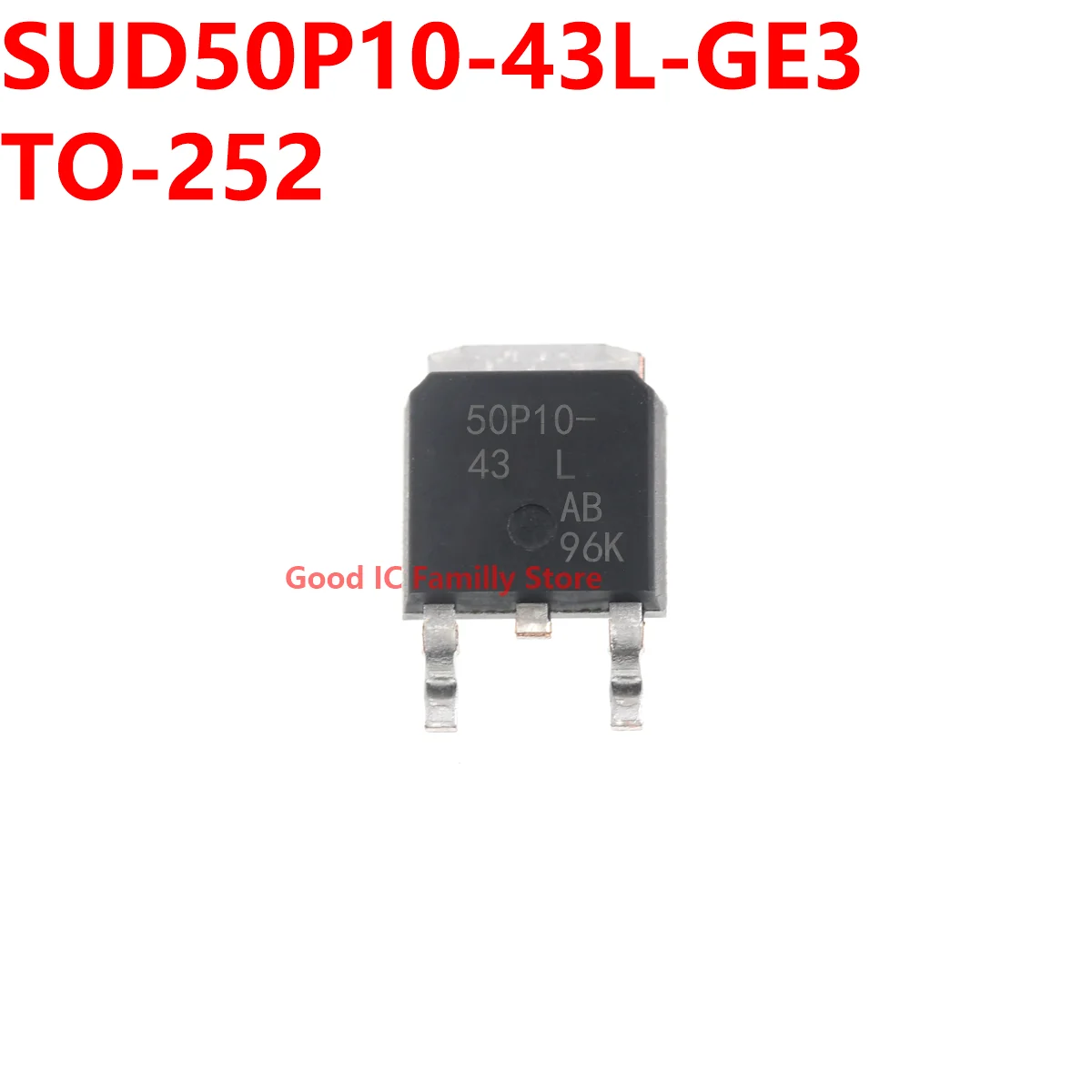 

10PCS SUD50P10-43L-GE3 TO-252