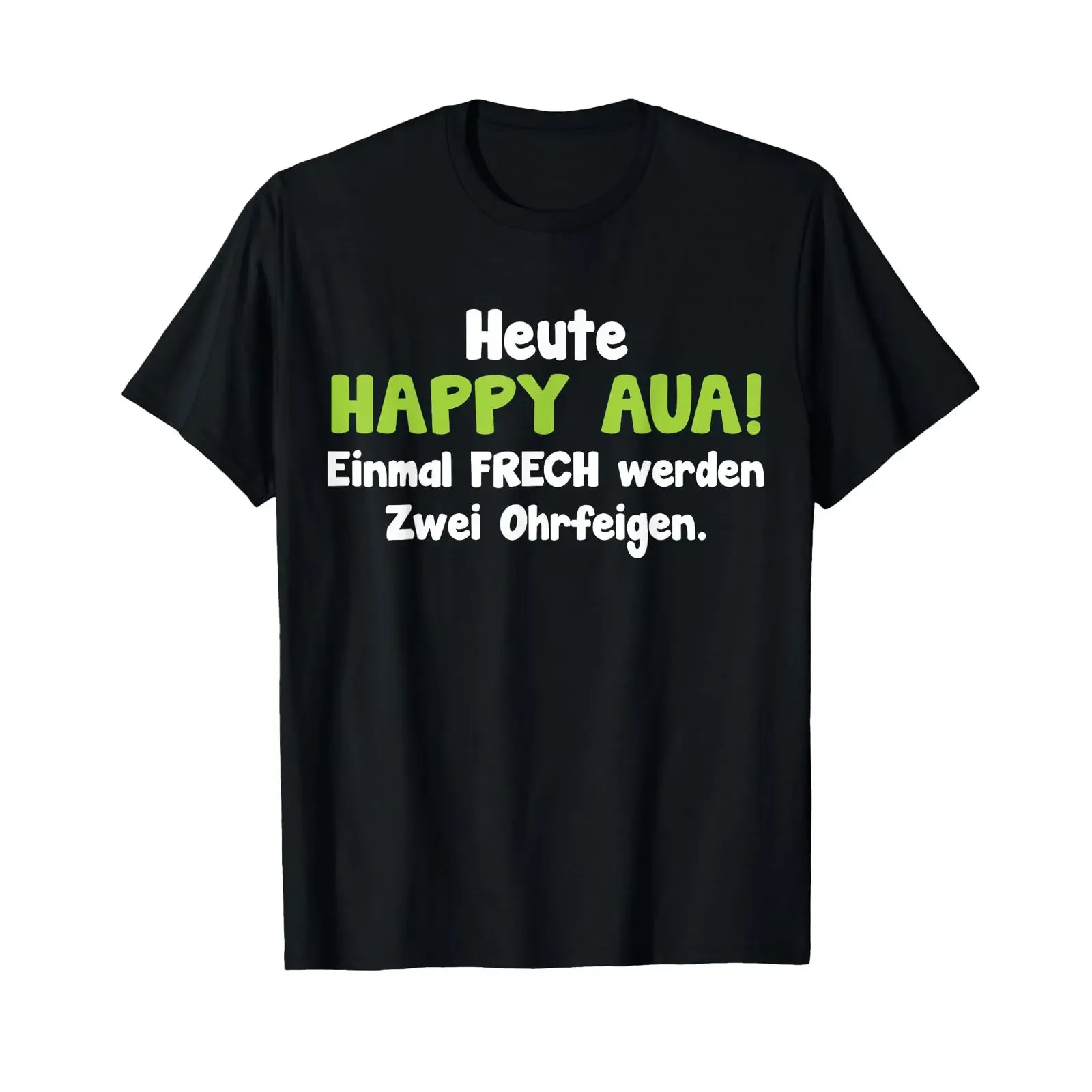 Футболка Heute Happy Aua Einmal Frech werden Zwei Ohrfeigen, винтажная, с эффектом потертости, универсальная, дышащая, с графическим принтом, унисекс, слегка повседневная