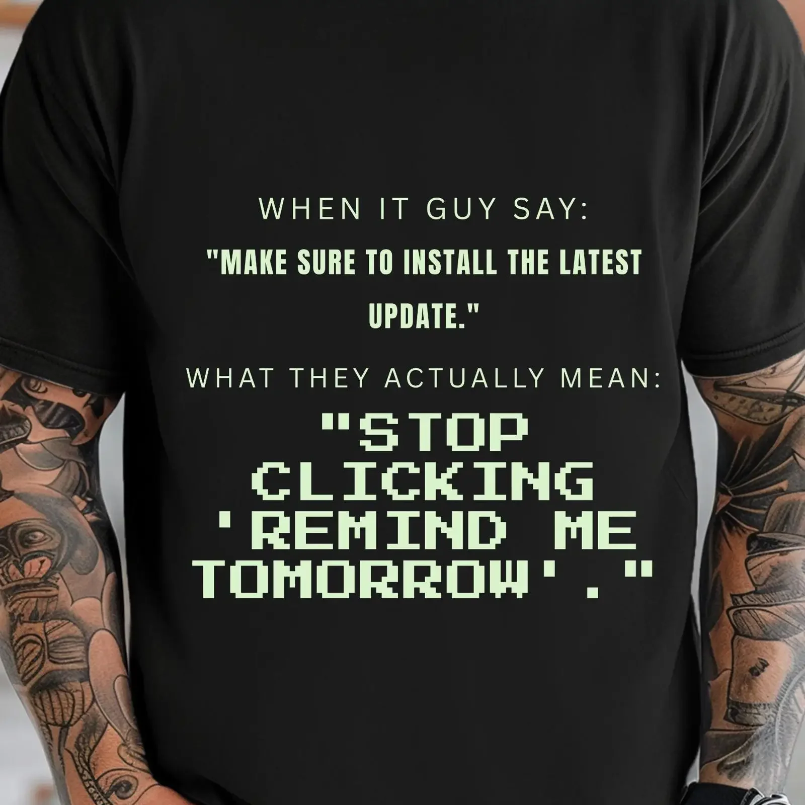 IT Guy T Shirt Tech Support Software Update Joke Systems Administrator  vintage Washed graphic Breathable Slightly homme