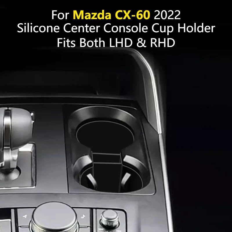 For Mazda CX-60 2022 Silicone Center Console Cup Holder Insert Anti Rattle Shockproof Precise Fit Interior Mod Car Accessories
