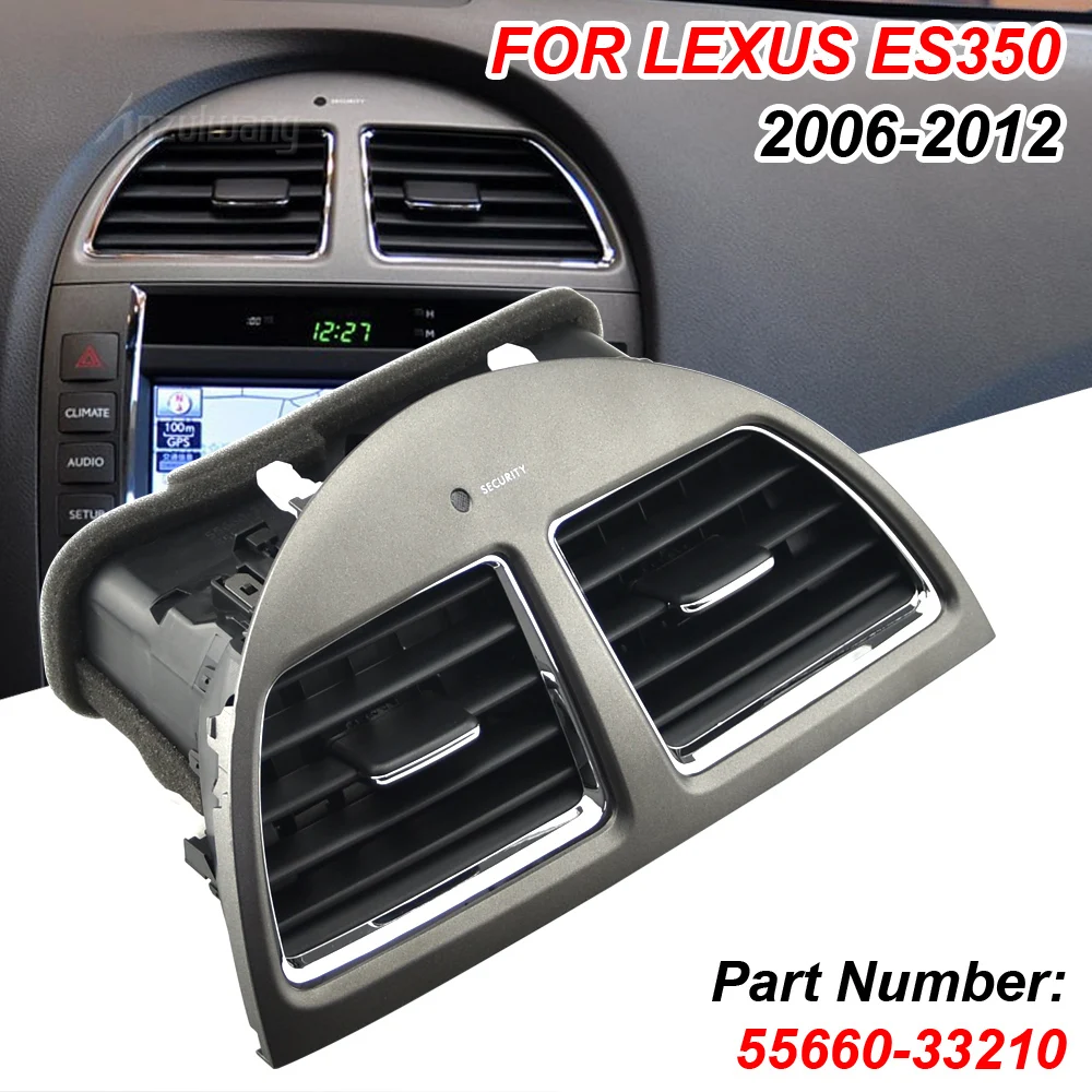 55660-33200 consola central Grill Dash AC ventilación de aire acondicionado para Lexus ES350 2006-2012 55660-33210 marco de cubierta de Panel de salida